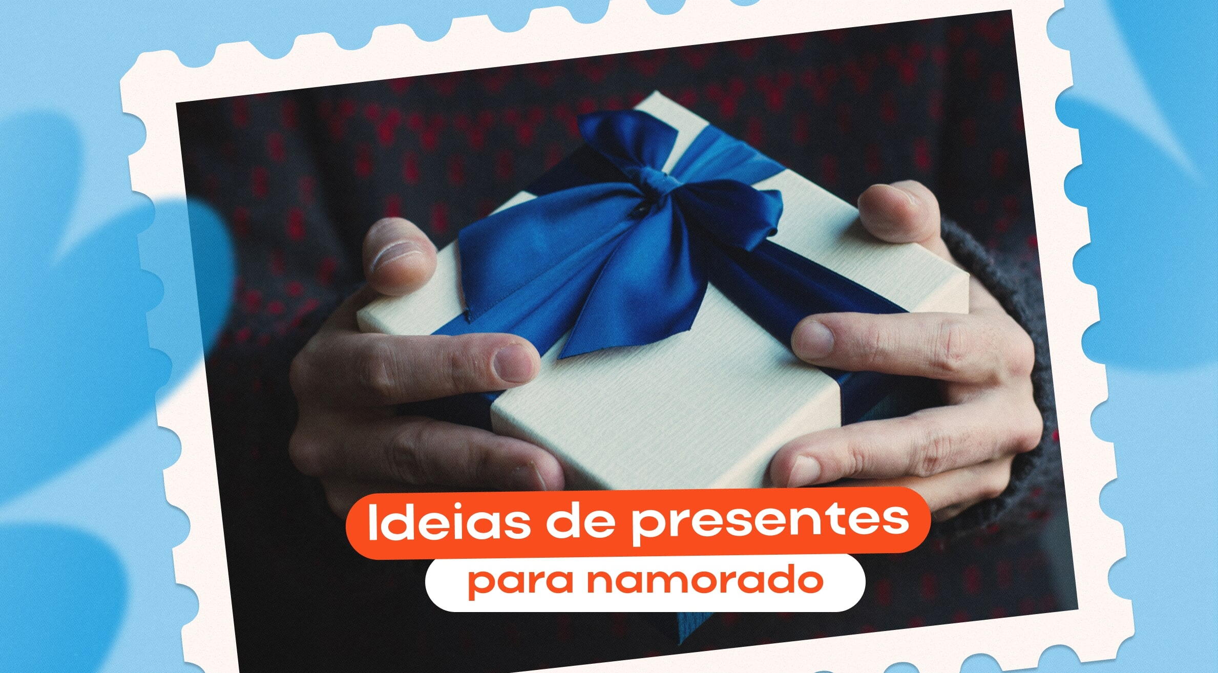 Melhores ideias de presentes para namorado