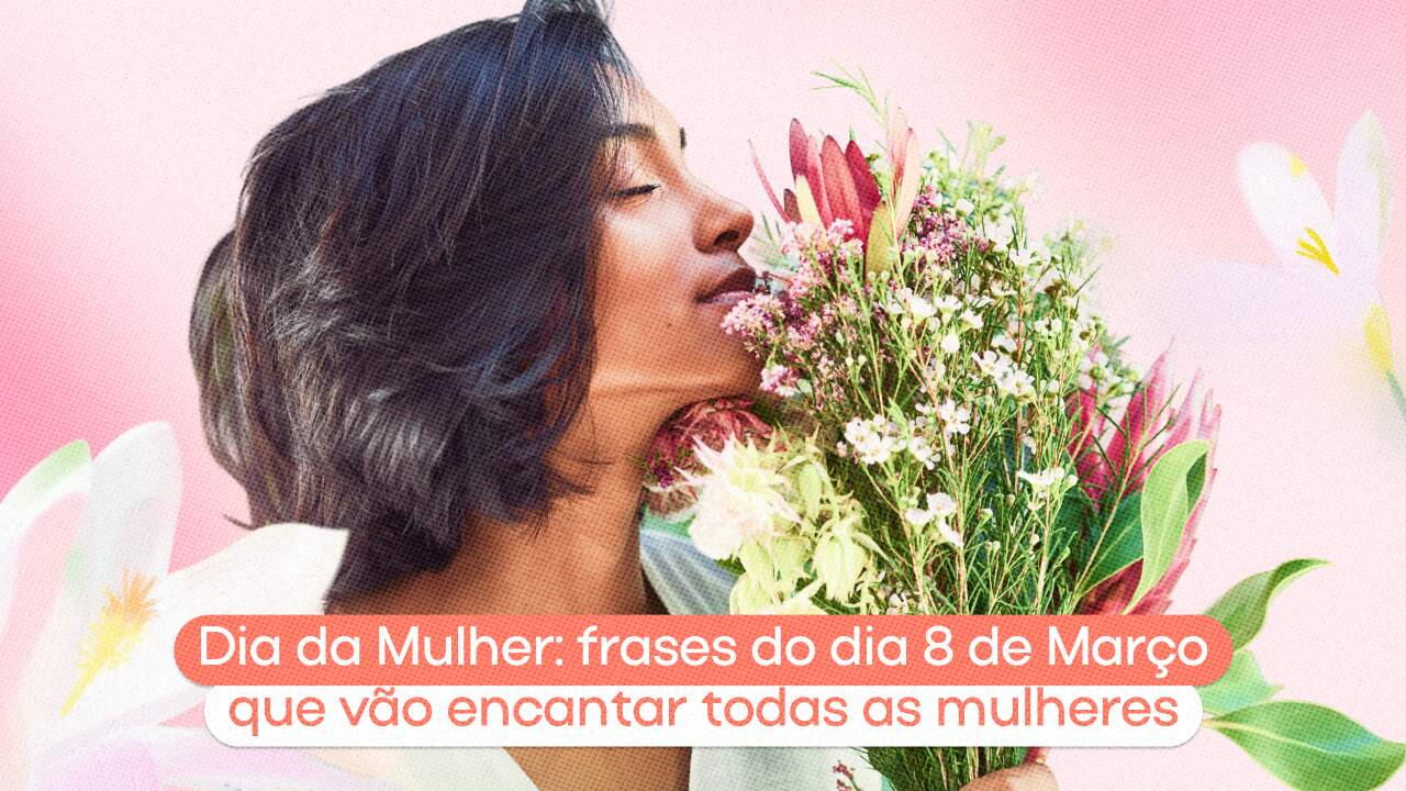 mensagem do dia da mulher