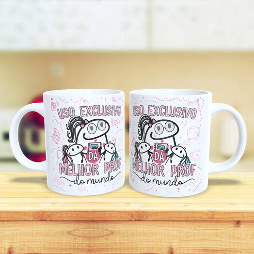 Caneca Professora - Uso exclusivo da Melhor Prof do mundo