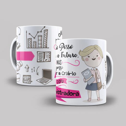 Caneca Profissão Administradora