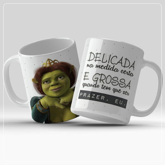 Caneca Motivacional - Delicada na medida certa e Grossa quando tem que ser