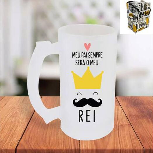 Caneca de Chopp para Pai - Sempre sera o meu Rei + Caixa para Caneca