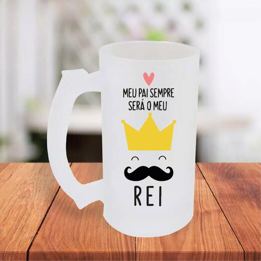 Caneca de Chopp Para Pai - Sempre Sera o Meu Rei + Caixa