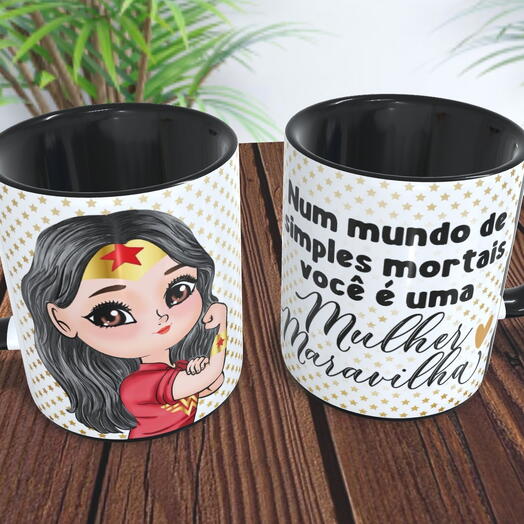 Caneca Mulher Maravilha-Num Mundo De Simples Mortais Você E Uma Mulher Maravilha
